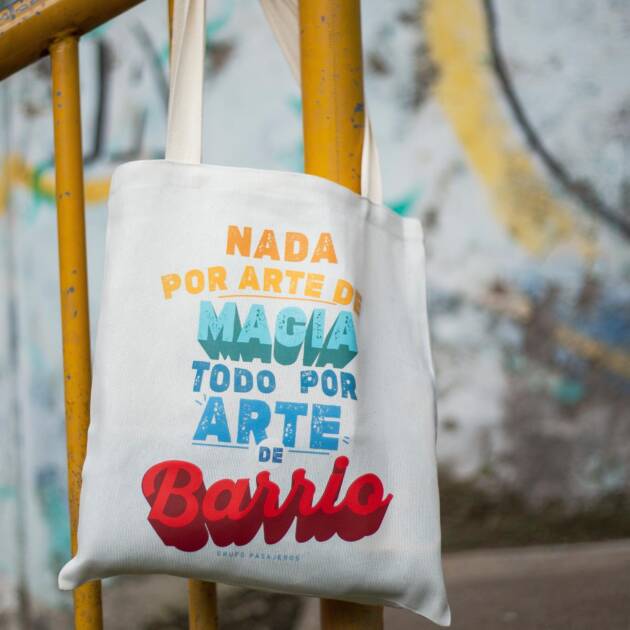 Bolsa de tela - Totebag - Nada por Arte de Magia, Todo por Arte de Barrio